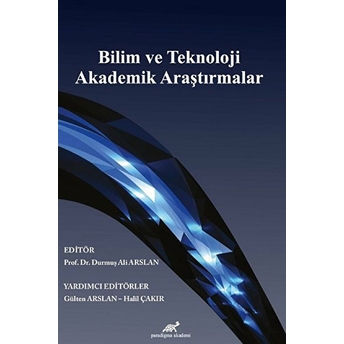 Bilim Ve Teknoloji Akademik Araştırmalar Durmuş Ali Arslan