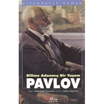 Bilime Adanmış Bir Yaşam Pavlov-Aleksandr Popovski