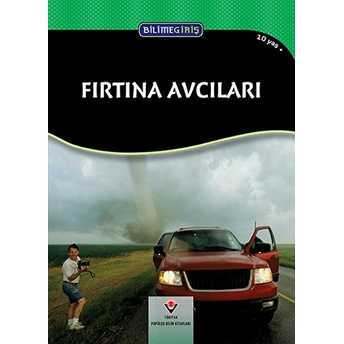 Bilime Giriş - Fırtına Avcıları Sue Gibbison