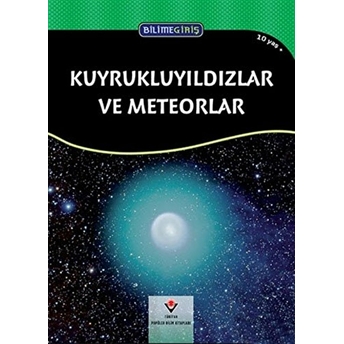 Bilime Giriş - Kuyrukluyıldızlar Ve Meteorlar Jane Kelley