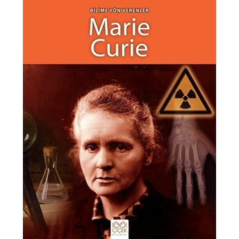 Bilime Yön Verenler - Marie Curie Sarah Ridley