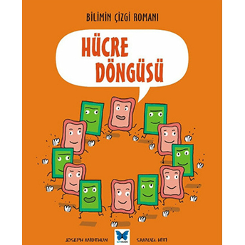 Bilimin Çizgi Romanı - Hücre Döngüsü Joseph Midthun