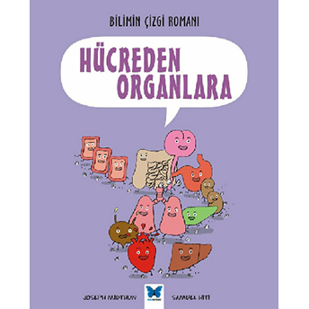 Bilimin Çizgi Romanı - Hücreden Organlara Joseph Midthun