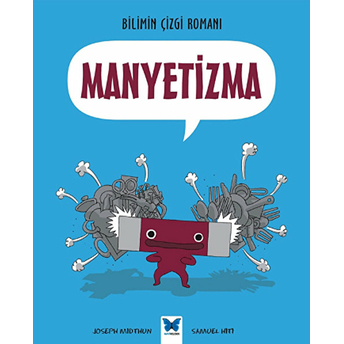 Bilimin Çizgi Romanı - Manyetizma Joseph Midthun