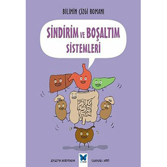 Bilimin Çizgi Romanı - Sindirim Ve Boşaltım Sistemleri Joseph Midthun, Samuel Hiti