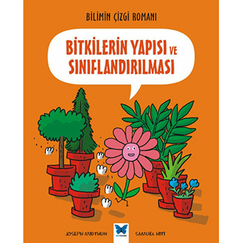 Bilimin Çizgisi Romanı - Bitkilerin Yapısı Ve Sınıflandırılması Joseph Midthun