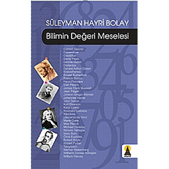 Bilimin Değeri Meselesi Süleyman Hayri Bolay