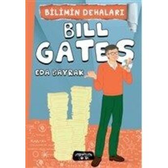 Bilimin Dehaları - Bill Gates Eda Bayrak