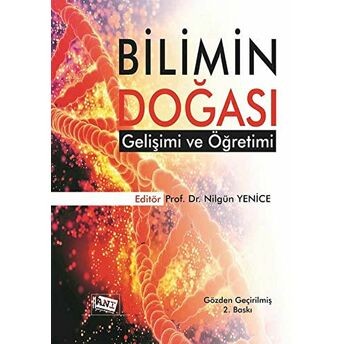 Bilimin Doğası Gelişimi Ve Öğretimi Ayşe Oğuz Ünver