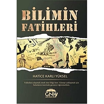 Bilimin Fatihleri Hatice Karlı Yüksel