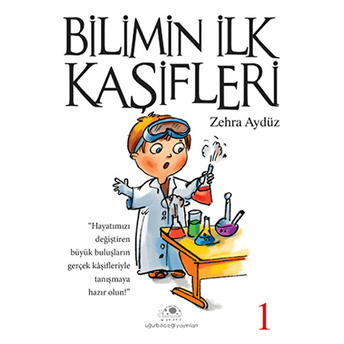 Bilimin Ilk Kaşifleri - 1 Zehra Aydüz