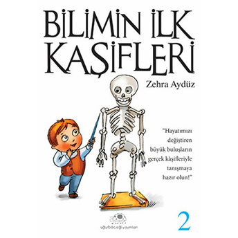 Bilimin Ilk Kaşifleri - 2 Zehra Aydüz