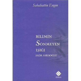 Bilimin Sönmeyen Işığı Sabahattin Engin