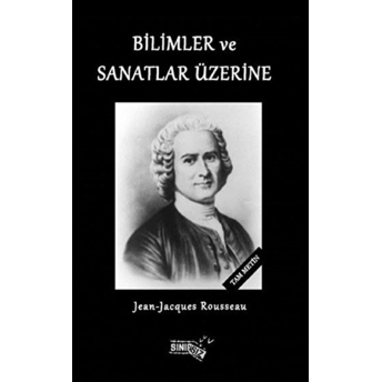 Bilimler Ve Sanatlar Üzerine Jean-Jacques Rousseau