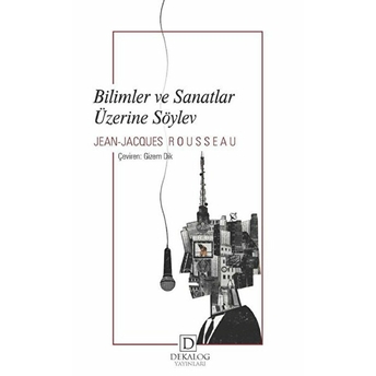 Bilimler Ve Sanatlar Üzerine Söylev Jean-Jacques Rousseau