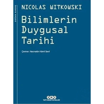 Bilimlerin Duygusal Tarihi Ciltli Nicolas Witkowski