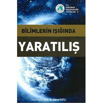 Bilimlerin Işığında Yaratılış (Ciltsiz) Adem Tatlı