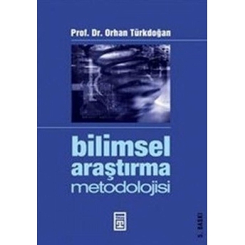 Bilimsel Araştırma Metodolojisi Orhan Türkdoğan