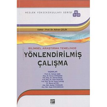 Bilimsel Araştırma Temelinde Yönlendirilmiş Çalışma Adnan Çelik