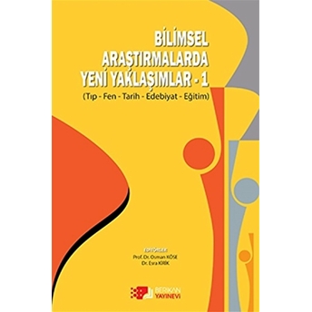 Bilimsel Araştırmalarda Yeni Yaklaşımlar 1 Esra Kirik