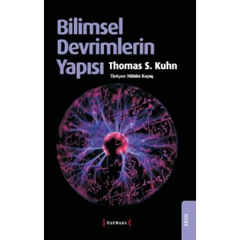 Bilimsel Devrimlerin Yapısı Thomas S. Kuhn