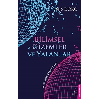 Bilimsel Gizemler Ve Yalanlar Enis Doko