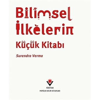 Bilimsel Ilkelerin Küçük Kitabı Surendra Verma