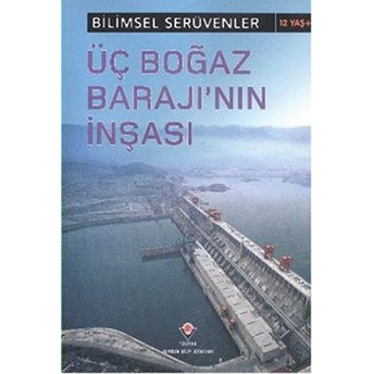 Bilimsel Serüvenler - Üç Boğaz Barajı'nın Inşası L. Patricia Kite