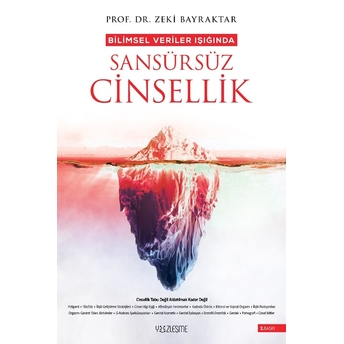 Bilimsel Veriler Işığında Sansürsüz Cinsellik Zeki Bayraktar