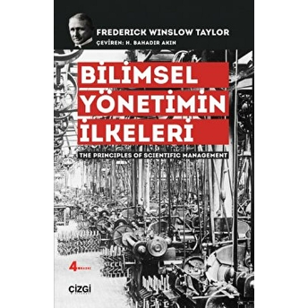 Bilimsel Yönetimin Ilkeleri Frederick Winslow Taylor