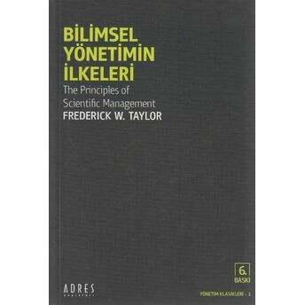 Bilimsel Yönetimin Ilkeleri Frederick Winslow Taylor