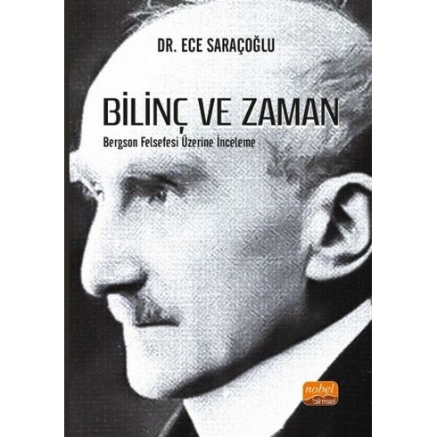 Bilinç Ve Zaman - Bergson Felsefesi Üzerine Inceleme