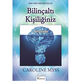 Bilinçaltı Kişiliğiniz Caroline Myss