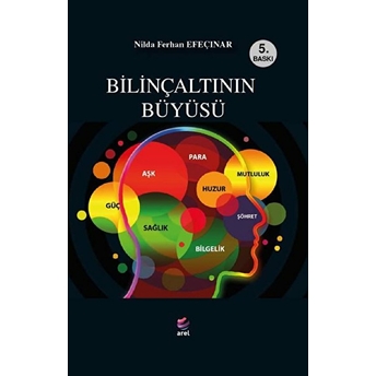 Bilinçaltının Büyüsü - Nilda Ferhan Efeçınar