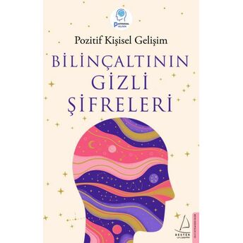 Bilinçaltının Gizli Şifreleri Pozitif Kişisel Gelişim & Ayşe Gülen