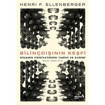 Bilinçdışının Keşfi Henri F. Ellenberger