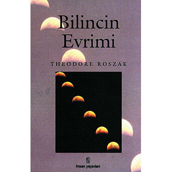 Bilincin Evrimi Theodore Roszak