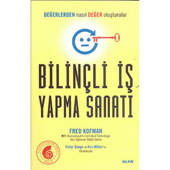 Bilinçli Iş Yapma Sanatı Fred Kofman