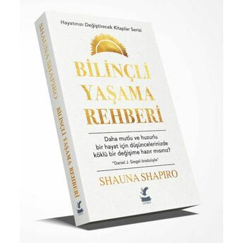 Bilinçli Yaşama Rehberi Shauna Shapiro