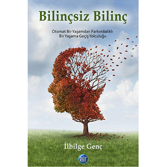 Bilinçsiz Bilinç Ilbilge Genç