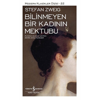 Bilinmeyen Bir Kadının Mektubu - Modern Klasikler Dizisi (Ciltli) Stefan Zweig