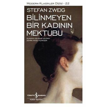 Bilinmeyen Bir Kadının Mektubu - Modern Klasikler Dizisi Stefan Zweig