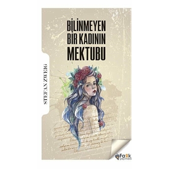 Bilinmeyen Bir Kadının Mektubu Stefan Zweig