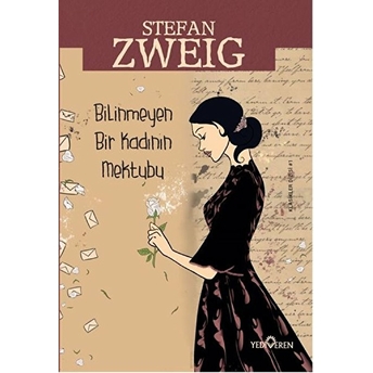 Bilinmeyen Bir Kadının Mektubu Stefan Zweig