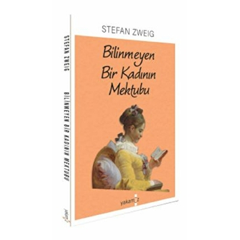 Bilinmeyen Bir Kadının Mektubu Stefan Zweig