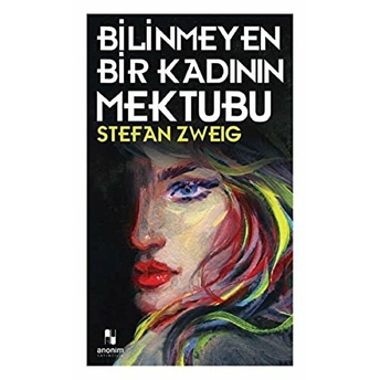 Bilinmeyen Bir Kadının Mektubu Stefan Zweig