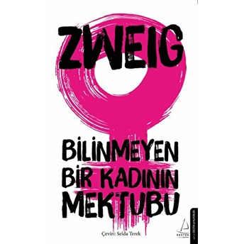 Bilinmeyen Bir Kadının Mektubu Stefan Zweig