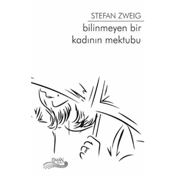 Bilinmeyen Bir Kadının Mektubu - Stefan Zweig