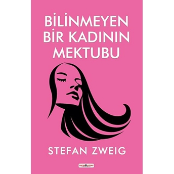 Bilinmeyen Bir Kadının Mektubu Stefan Zweig