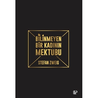 Bilinmeyen Bir Kadının Mektubu Stefan Zweig